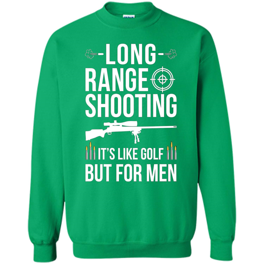 Long Range Shooting It'S Like Golf But For Men T-shirt Irish Green