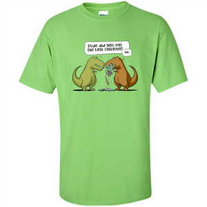 Funny Dinosaur T-shirt Dude Did You Eat The Last Unicorn T-shirt