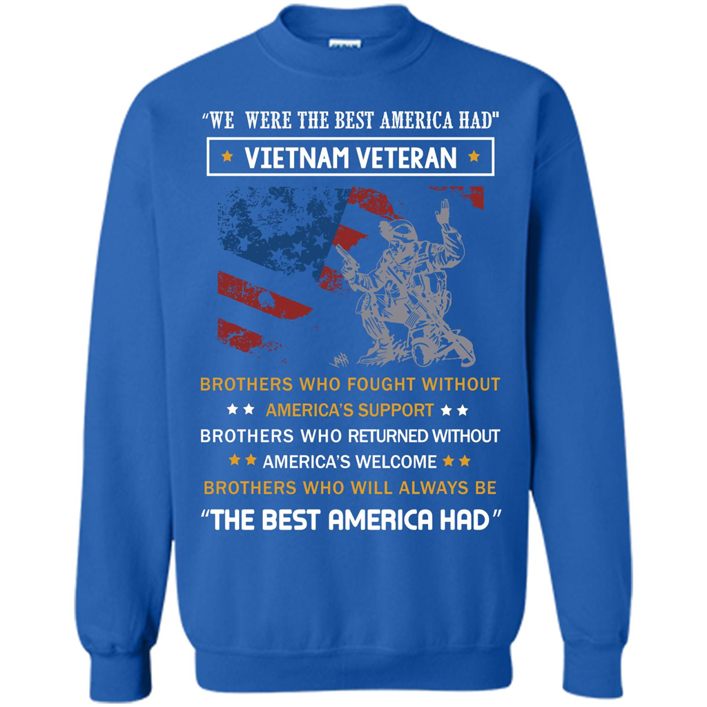 Military T-shirt We Were The Best America Had Vietnam Veteran Royal