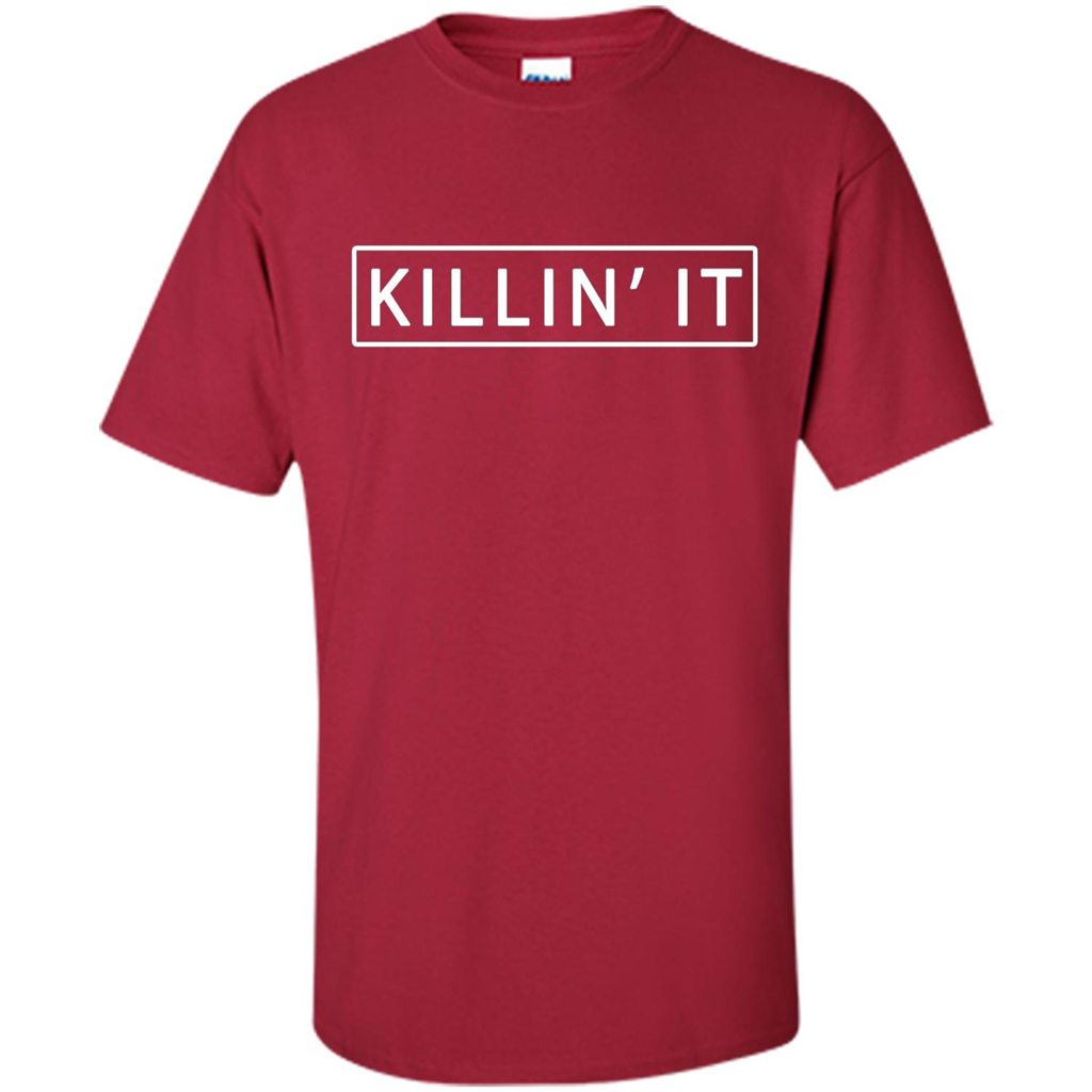 Killin' It Shirt Trendy T-shirt Cute Swag Hipster Dope Cardinal