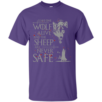 Leave One Wolf Alive And The Sheep Are Never Safe Shirt Purple