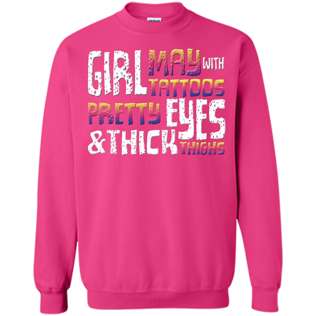 May Girl T-shirt With Tattoos Pretty Eyes and Thick Thighs Heliconia