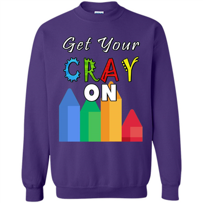 Get Your Cray On T Shirt Kindergarten Teacher Preschool Gift T-shirt Purple