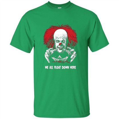 Red Balloon We All Float Down Here T-shirt Horror Halloween T-shirt Irish Green