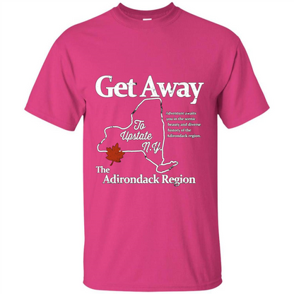 Get Away To Upstate New York T-shirt Heliconia