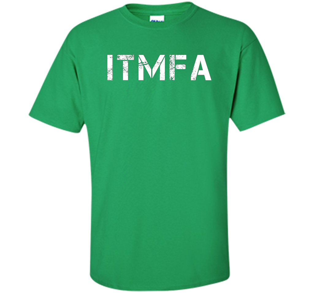ITMFA T-shirt Irish Green