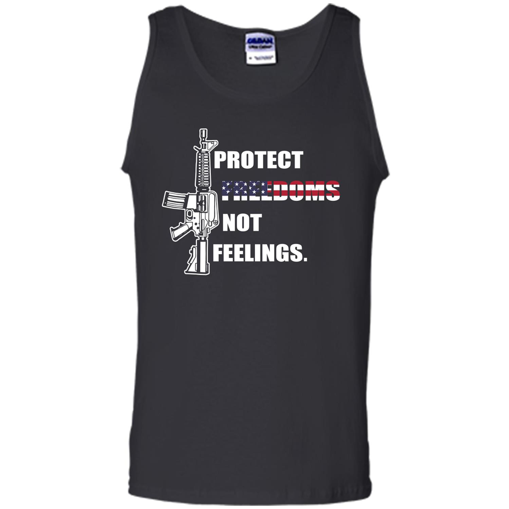 Military T-shirt Protect Freedoms Not Feelings