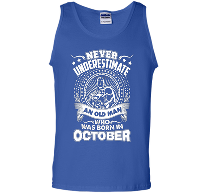 Never Underestimate An Old Man Who Was Born In October T-shirt Royal