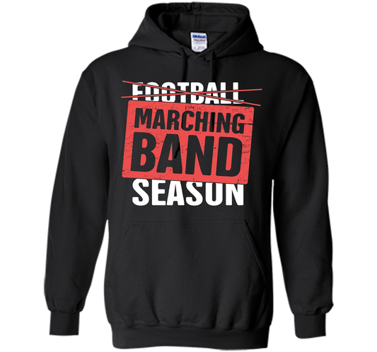 It's Marching Band Season Not Football T-shirt Black