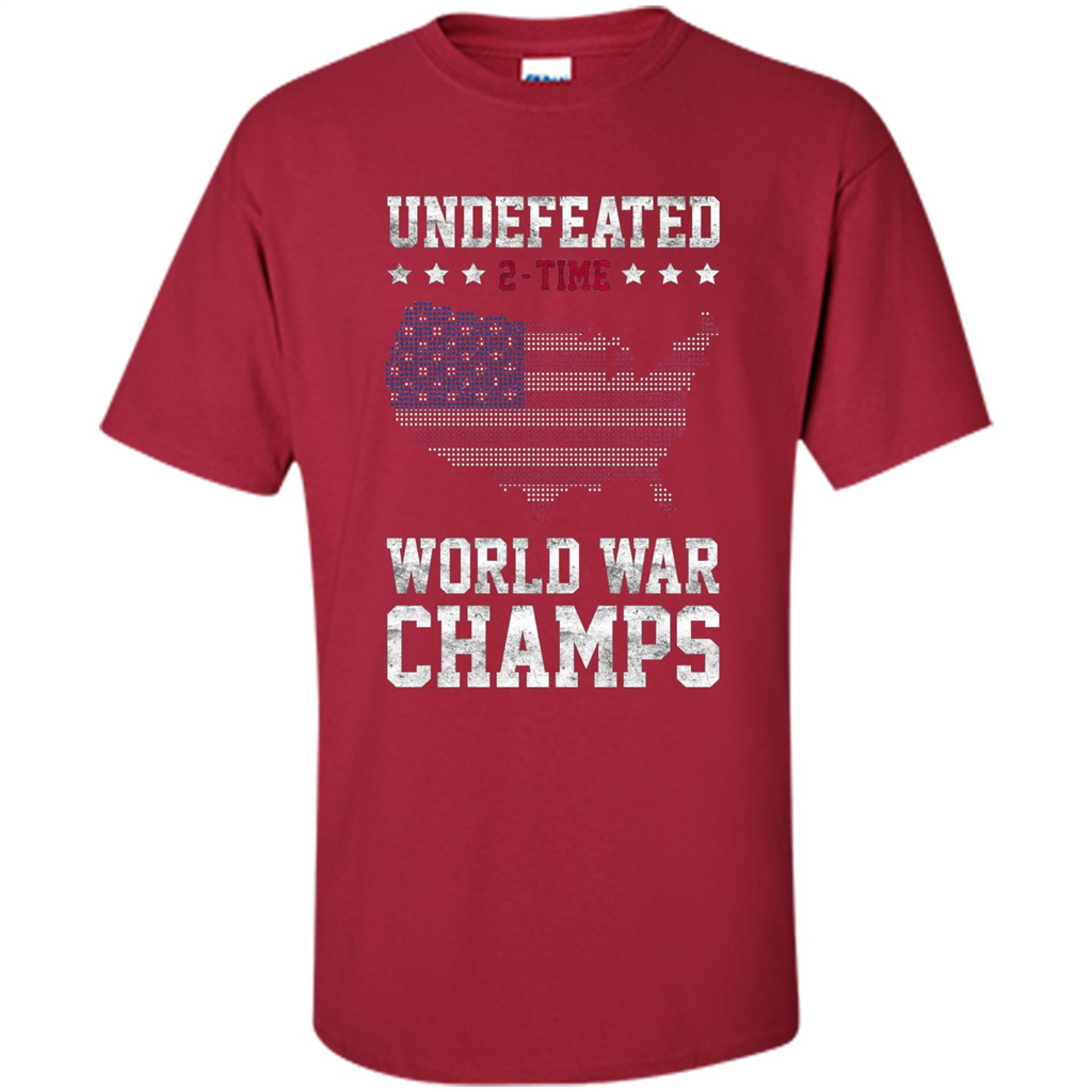 Independence Day T-shirt Undefeated 2-Time World War Champs 4th Of July Cardinal
