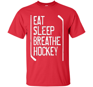 Hockey T-shirt Eat Sleep Breathe Hockey