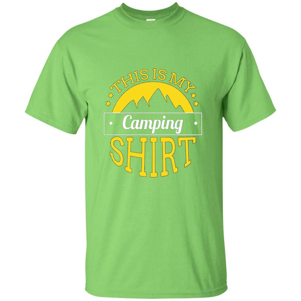 This Is My Camping T-Shirt For Hiking And Exploring Lime