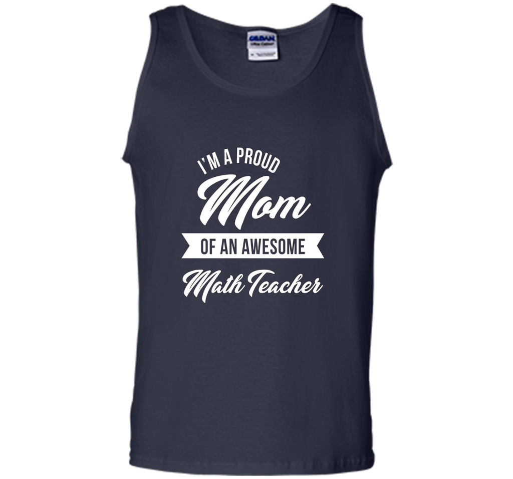 Proud Mom of An Awesome Math Teacher Shirt, Cute Gift t-shirt Navy
