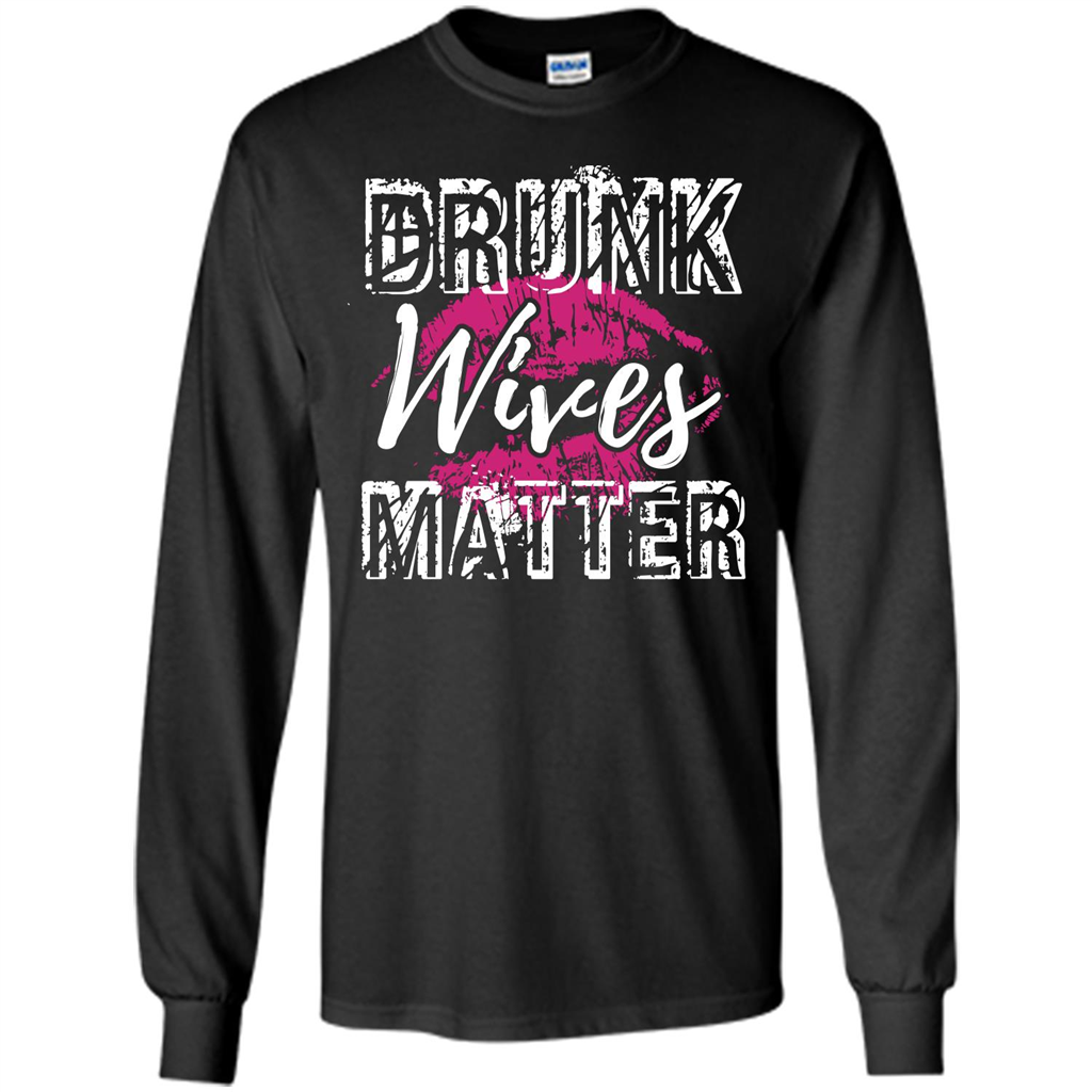 Wife T-shirt Drunk WIves Matter T-shirt Black
