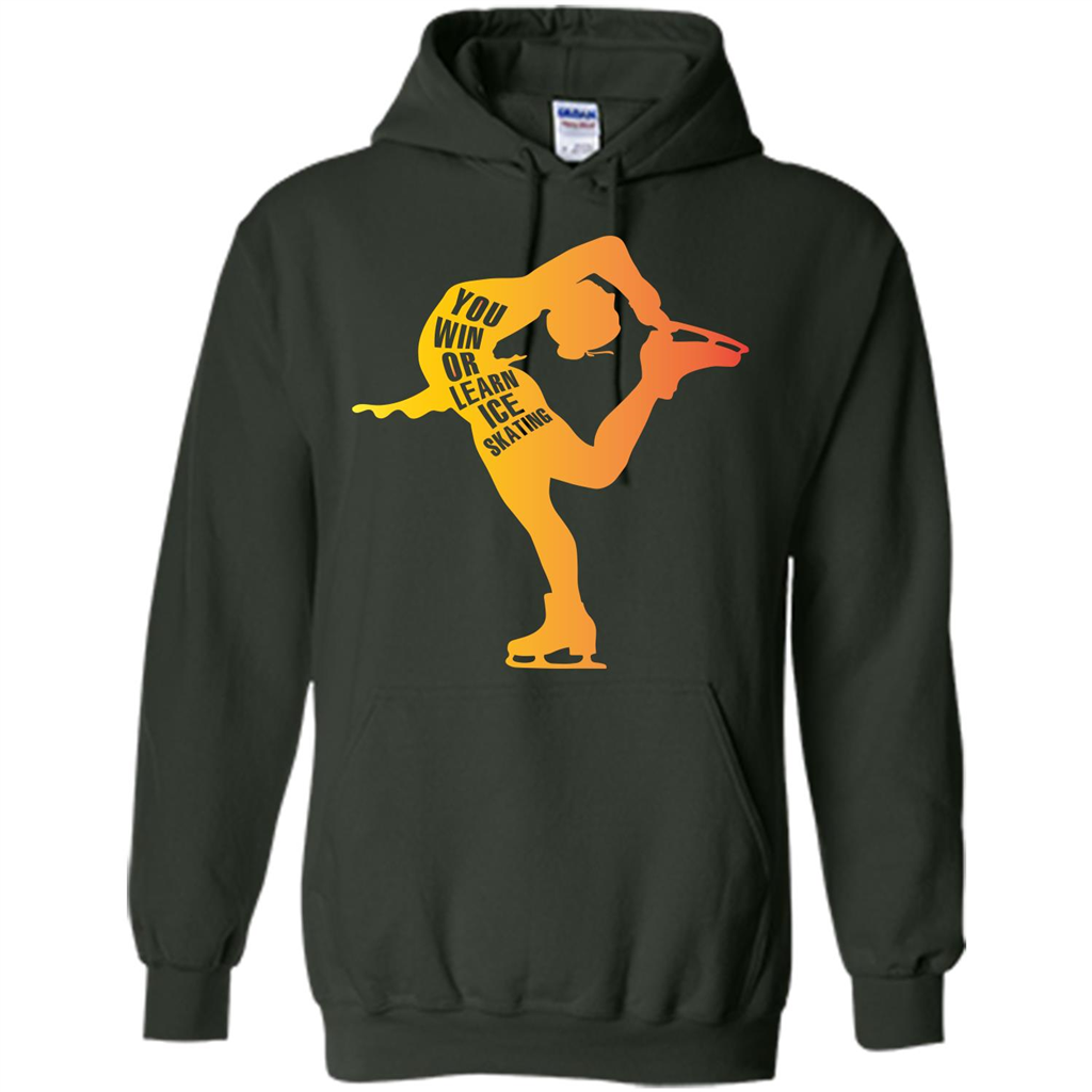 Ice Skating T-shirt You Win Or Learn Ice Skating Forest Green