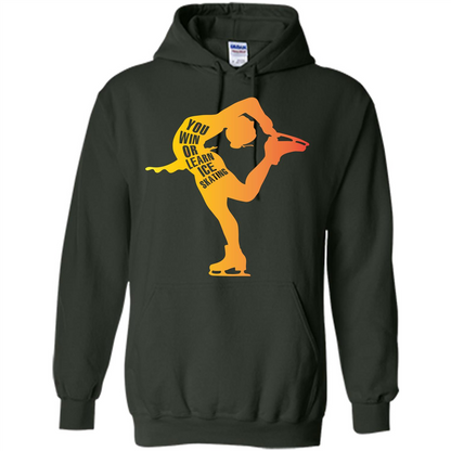 Ice Skating T-shirt You Win Or Learn Ice Skating Forest Green