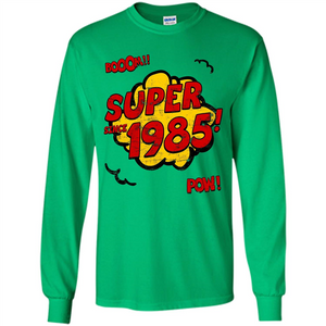 Birthday Gift T-shirt Super Since 1985