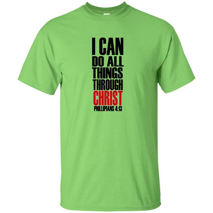 Christian T-Shirt I Can Do All Things Through Christ Lime
