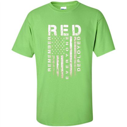 Red Friday - Remember Everyone Veteran Deployed T-shirt Lime