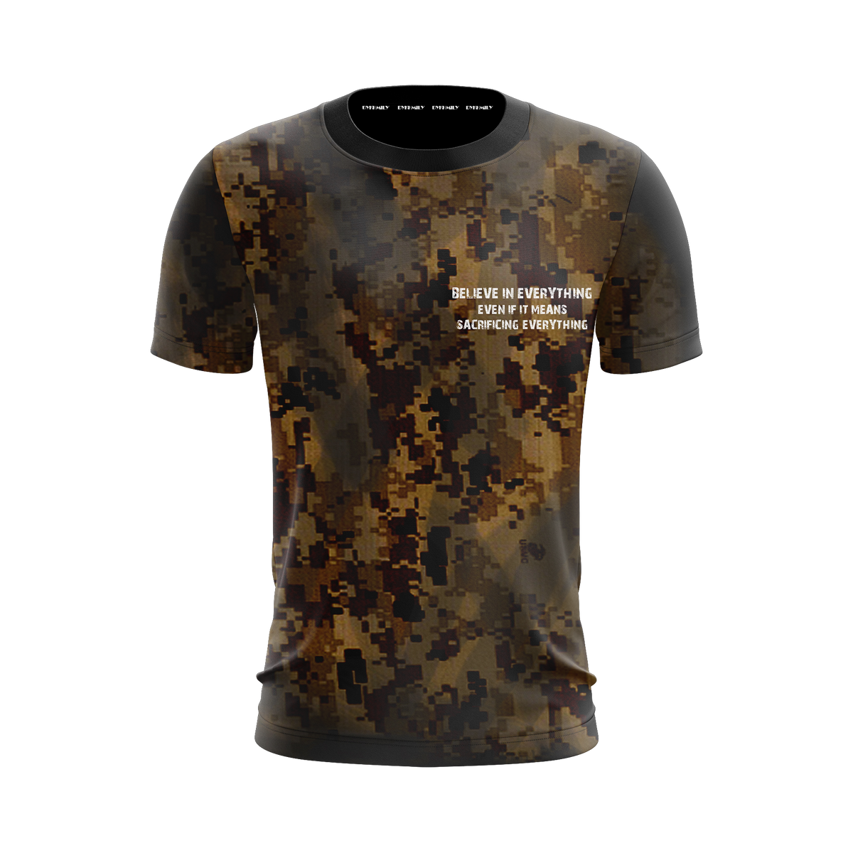 Believe In Everything Even If It Means Sacrificing Everything Unisex 3D T-shirt