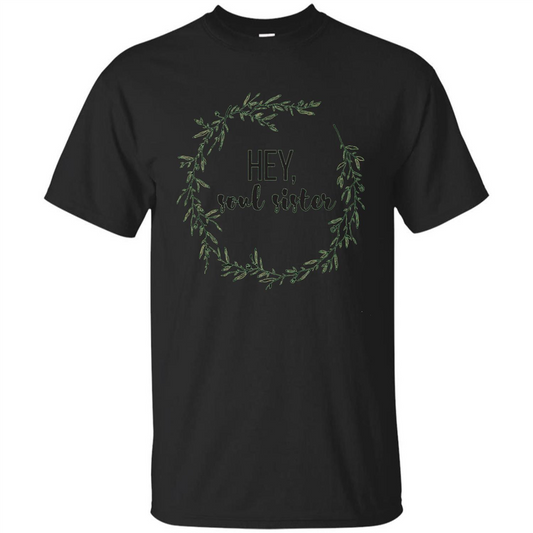 Hey, Soul Sister T-shirt Black