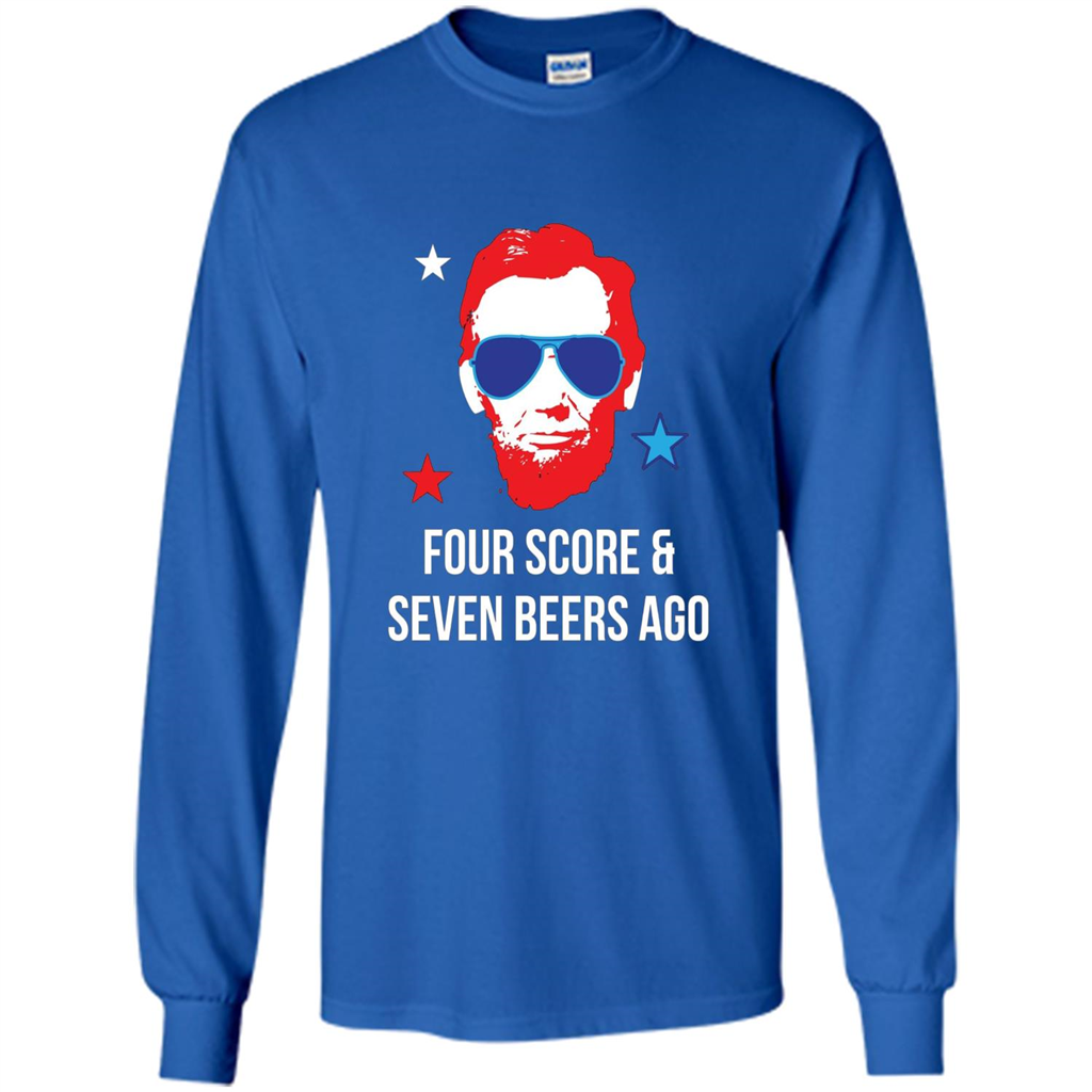 Independen Day T-shirt Funny 4th of July - Four Score And Seven Beers Ago Royal
