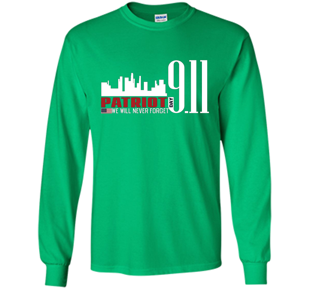 Patriot Day 911 Memorial We Will Never Forget TShirt t-shirt Irish Green