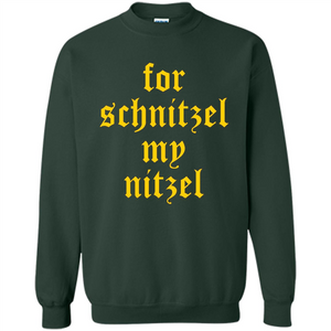 For Schnitzel My Nitzel Funny Oktoberfest T-shirt