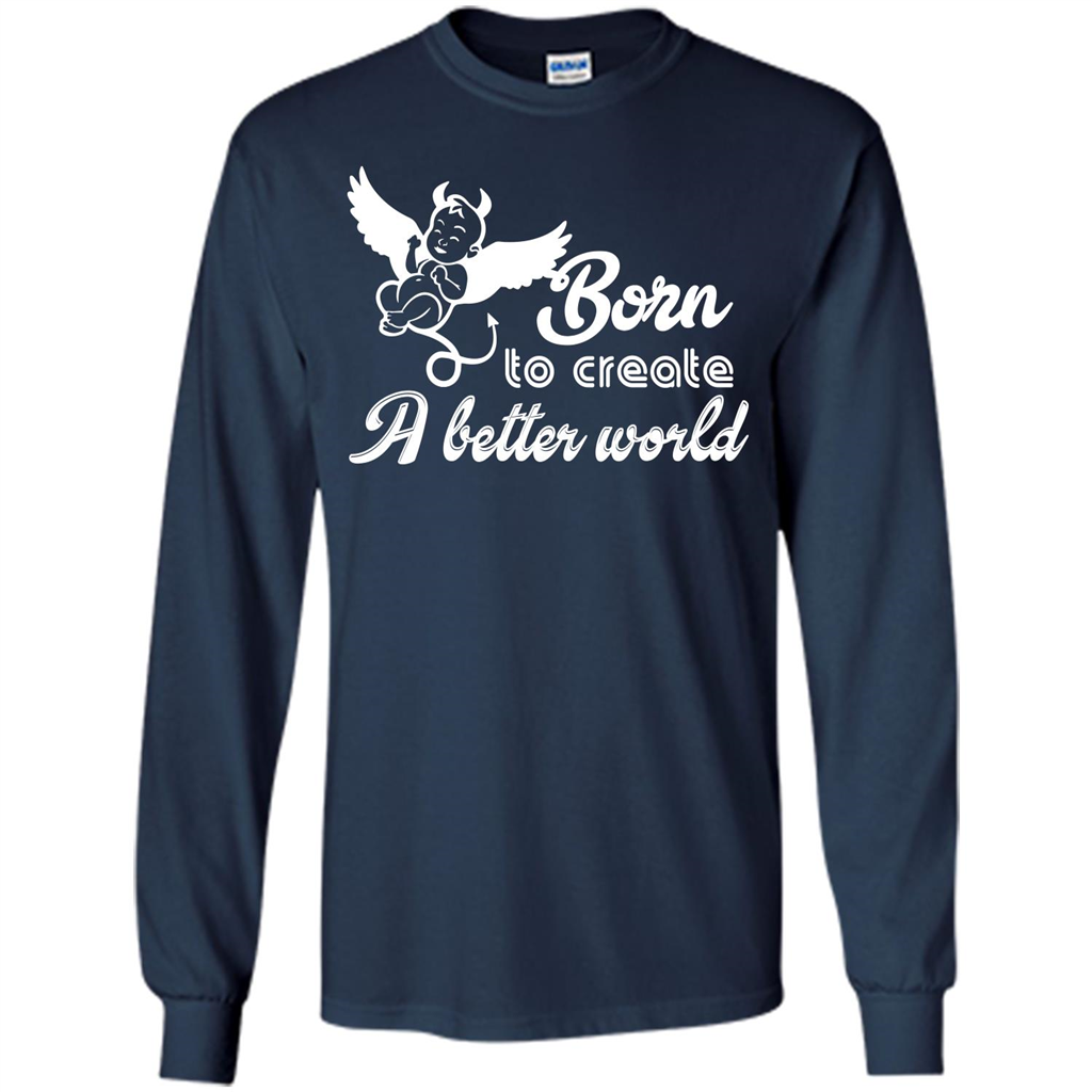Baby T-shirt Born To Create A better World T-shirt Navy