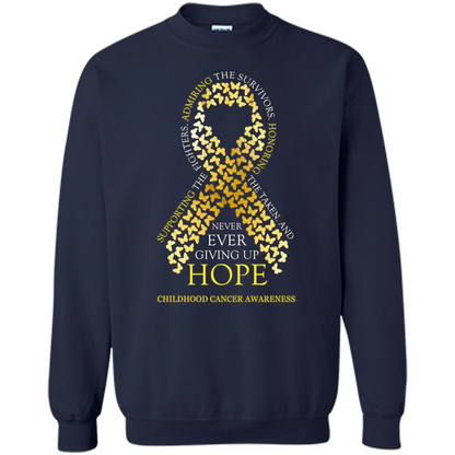 Childhood Cancer Awareness T-shirt Never Ever Giving Up Hope T-shirt Navy