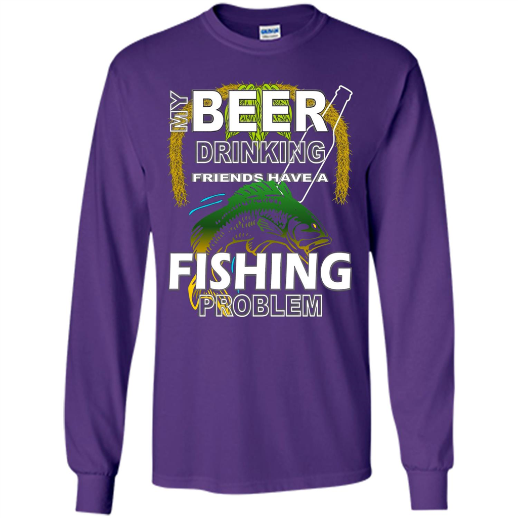 Beer Drinking Friends Have A Fishing Problem T-Shirt Purple