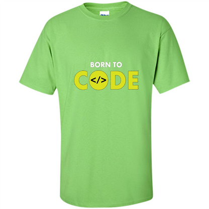 Tshirt for Programmers Born To Code Design Developer Lime