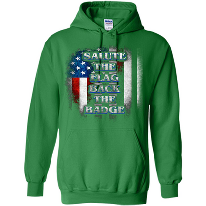 America Flag T-shirt Salute The Flag Back The Badge T-shirt Irish Green
