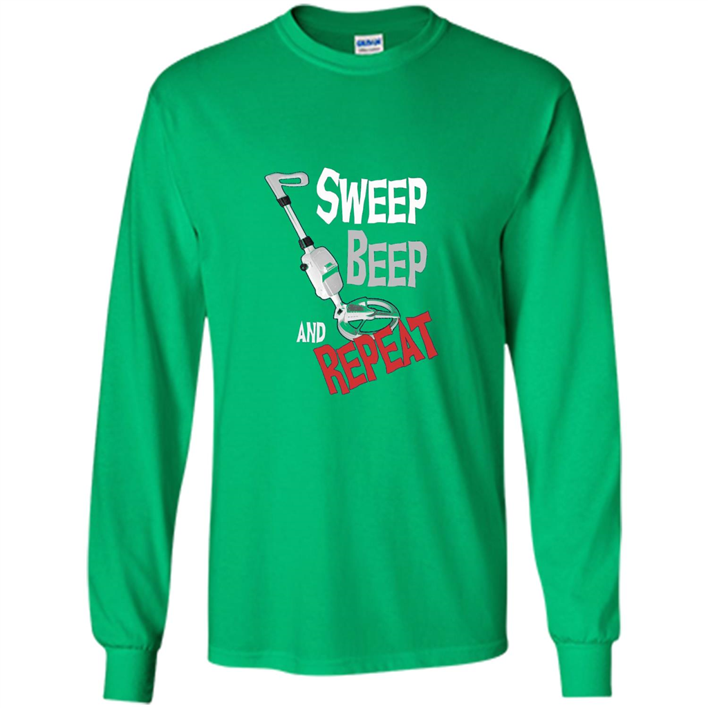 Metal Detector Gold Detecting Sweep Beep Repeat Funny T-shirt