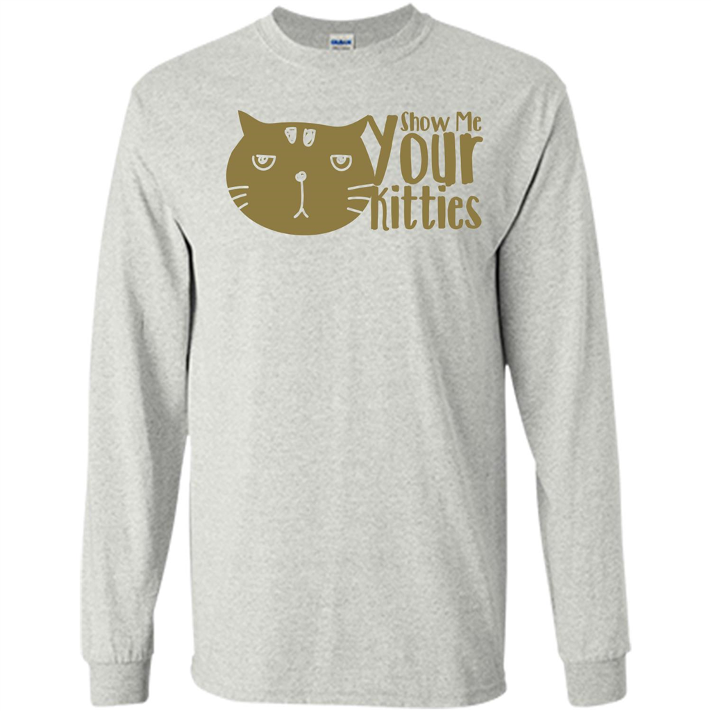 Cat Lover T-shirt Show Me Your Kitties Ash