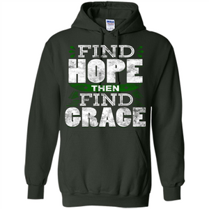 Inspirational Quote T-Shirt Find Hope Then Find Grace