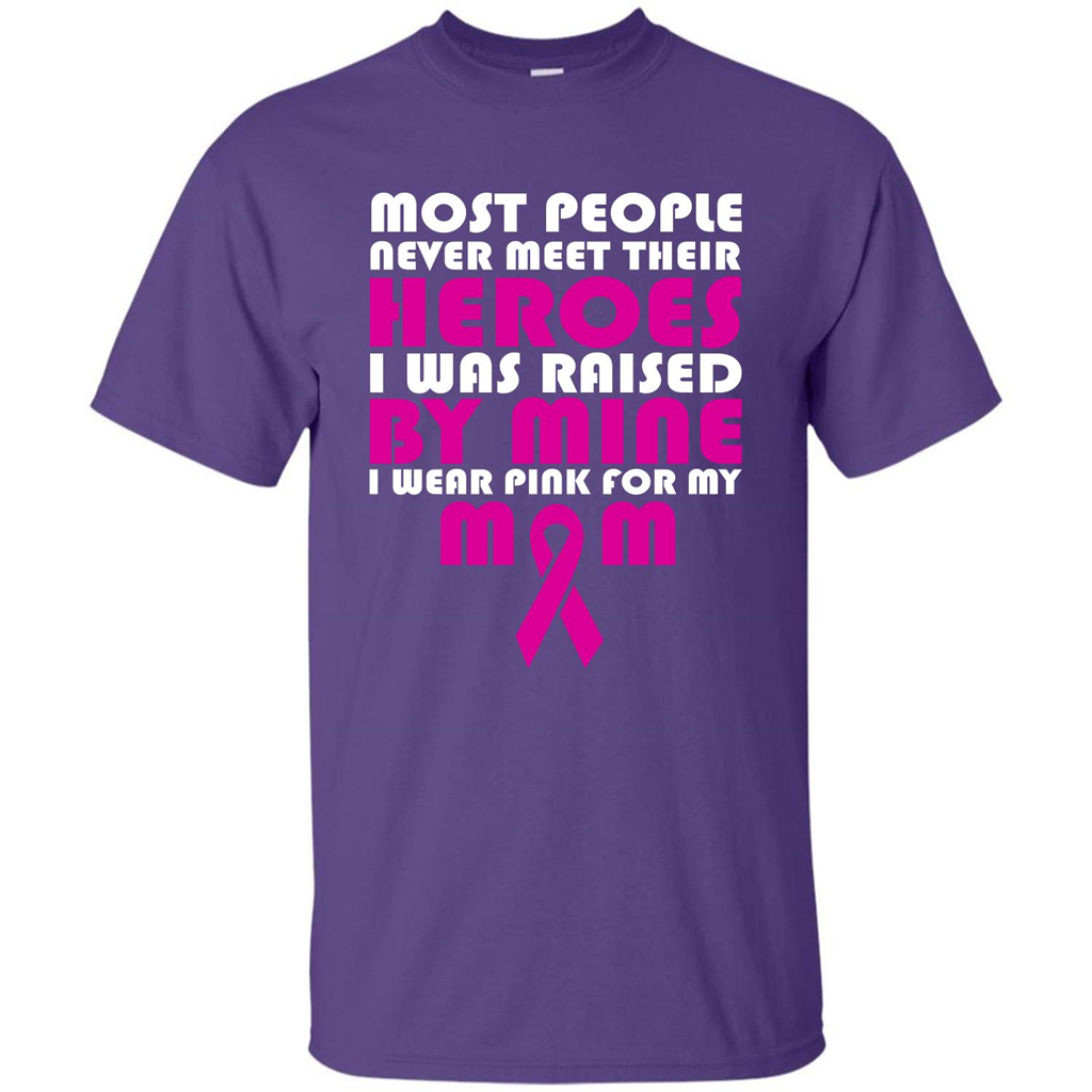 Cancer Awareness T-shirt Most People Never Meet Their Heroes T-shirt Purple