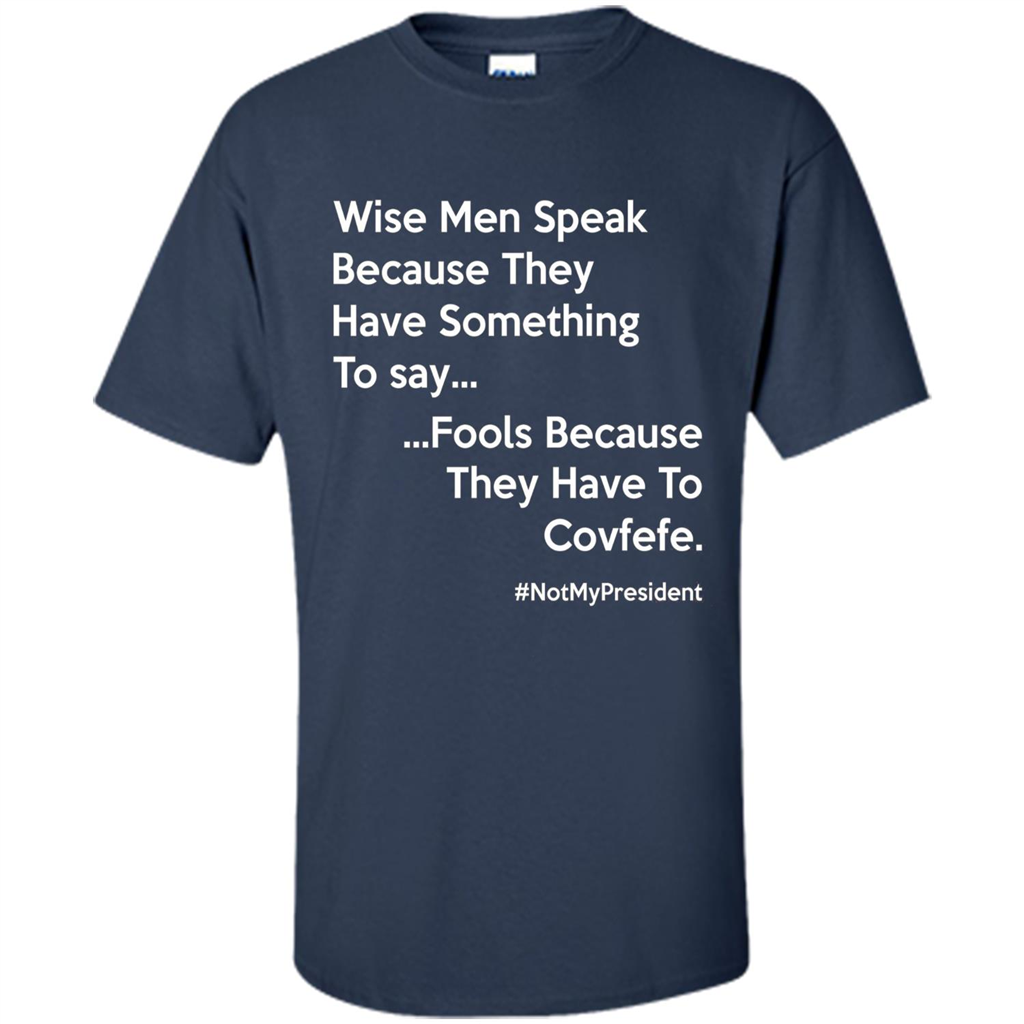 American T-shirt Wise Speak Because They Have Something To Say Navy