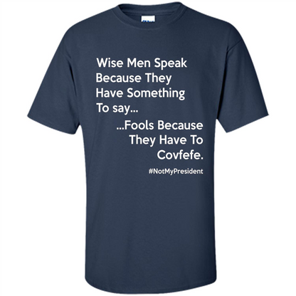 American T-shirt Wise Speak Because They Have Something To Say Navy