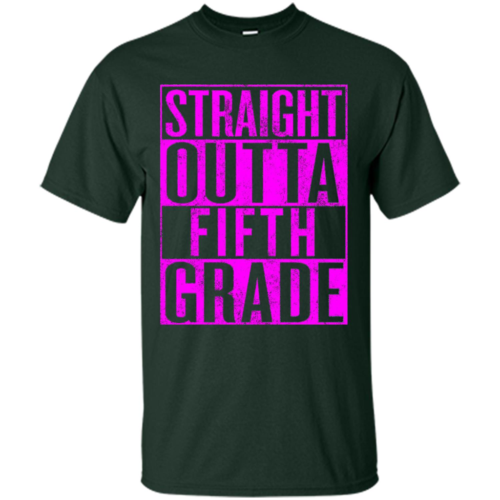 Straight Outta Fifth Grade T-shirt School Day T-shirt Forest Green