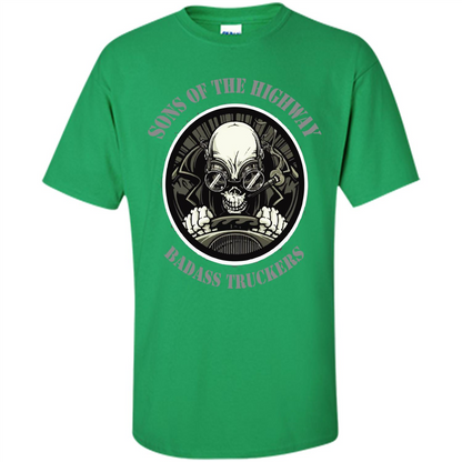 Trucker T-shirt Sons Of The Highway Badass Truckers T-shirt Irish Green