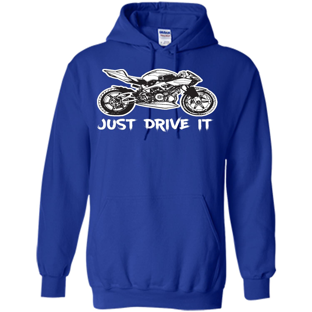 Just Drive It T-shirt