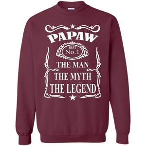 Fathers Day T-shirt Papaw The Man The Myth The Legend