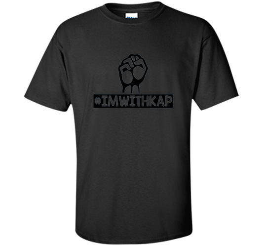 I'm With Kap #ImWithKap T-shirt Black S