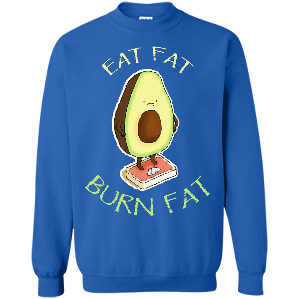Avocado T-shirt Eat Fat Burn Fat T-shirt