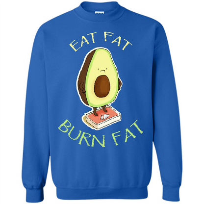 Avocado T-shirt Eat Fat Burn Fat T-shirt