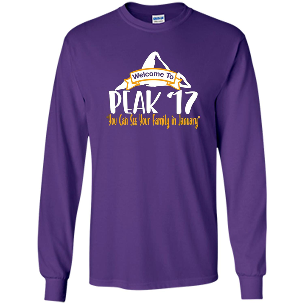 Welcome To Peak 17 You Can See Your Family in January T-shirt Purple