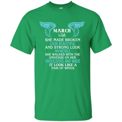 March Girl She Made Broken Look Beautiful T-shirt Irish Green