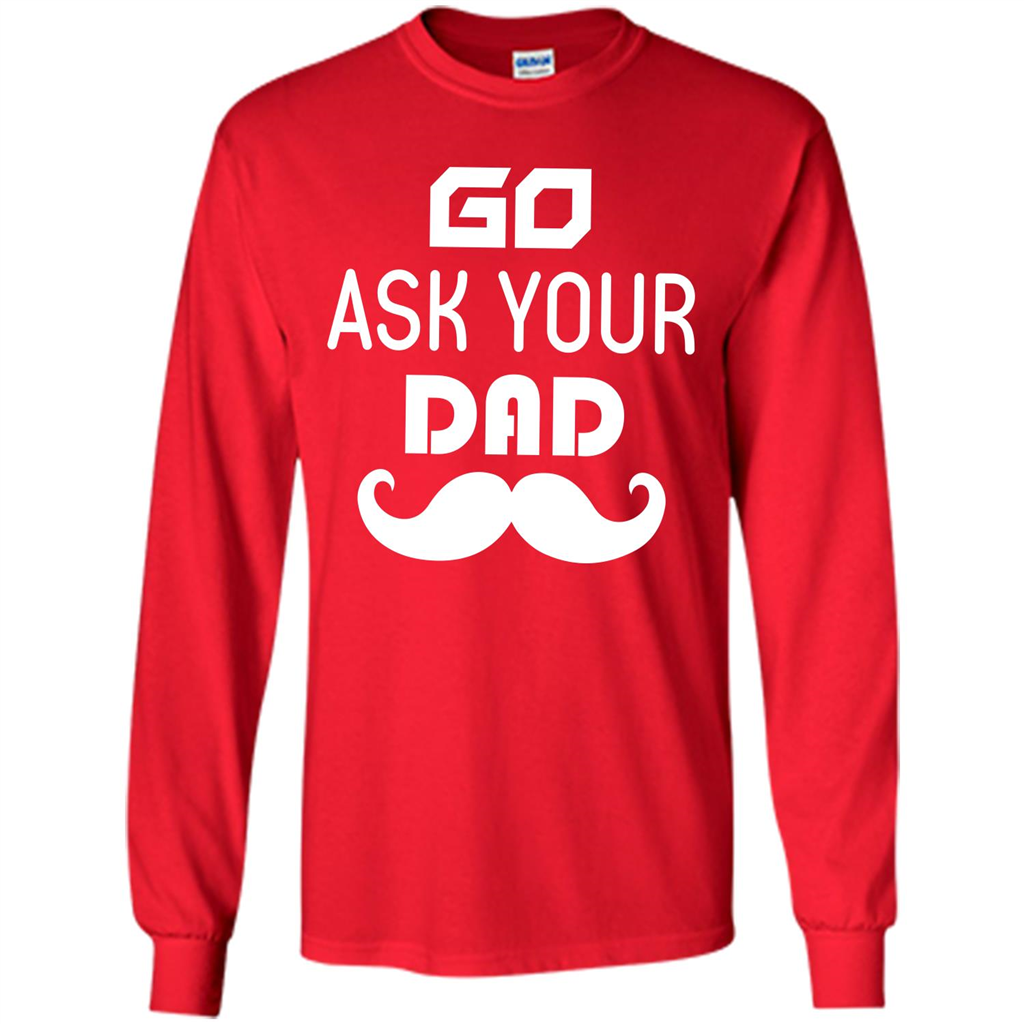 Mommy T-shirt Go Ask Your Dad Red