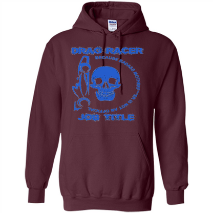 Drag Racer T-shirt Official Job Title Maroon